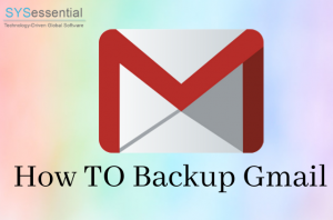 best gmail backup software best gmail backup software