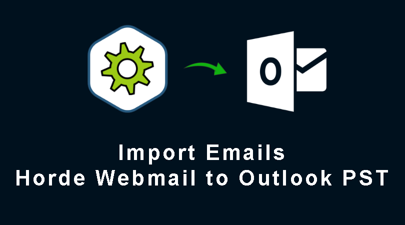 Horde Webmail to Outlook PST