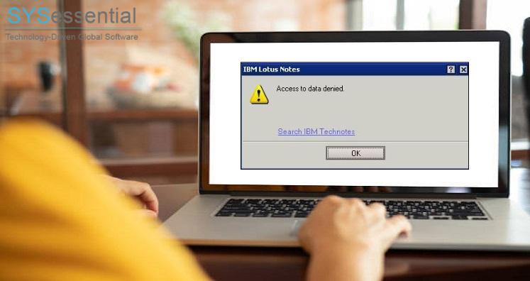 Tips To Fix Lotus Notes Access to Data Denied Error