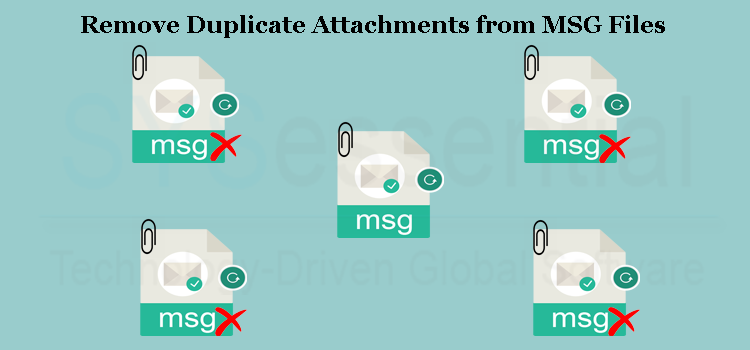 How to Remove Duplicate Attachments from MSG Files?