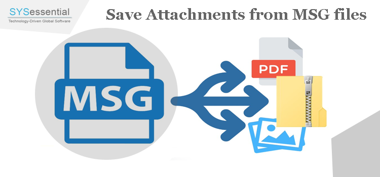 Save Attachments From MSG Files with All Possible Methods